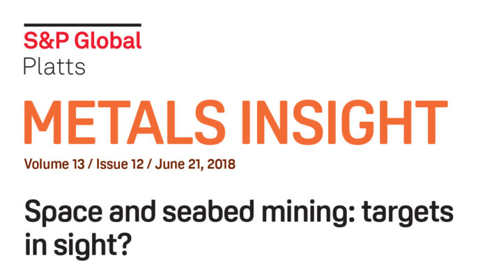S&P Global Platts Metals Market Insight – Asteroid Mining vs Seabed Mining