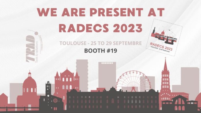 TRAD Tests & Radiations will be present at RADECS 2023 - TRAD